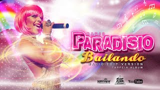 Paradisio  Bailando Radio Edit Version  AUDIOVIDEO  From Tarpeia Album [upl. by Prussian]