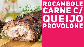 ROCAMBOLE DE CARNE E PROVOLONE  RECEITA PARA A CEIA NATAL  Receitas de Minuto EXPRESS 284 [upl. by Reich927]