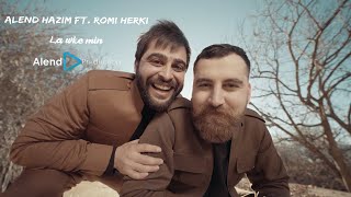 Alend Hazim ft Romi Herki  Lawke Min  ئەلند حازم  رومی هەرکی  لاوکێ من [upl. by Aikyn541]