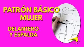 Cómo trazar un patrón básico de cuerpo de mujer delantero y espalda [upl. by Lorens]