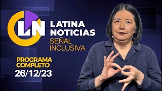 LATINA EN VIVO SEÑAL INCLUSIVA  MARTES 26 DE DICIEMBRE DE 2023 [upl. by Ellahcim639]