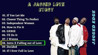 Best of Jagged Edge Songs A Jagged Love Story Greatest Hits Full Album [upl. by Howell816]