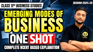 Emerging Modes of Business One Shot Business Studies 202425  Class 11th Commerce with Vipul Sir [upl. by Berman]