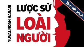 Tóm Tắt Sách Lược Sử Loài Người [upl. by Mechling]