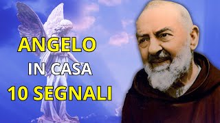 Padre Pio 10 Segnali Straordinari della Presenza del Tuo Angelo Custode in Casa [upl. by Bastian]