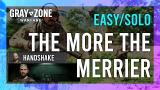 The More The Merrier  Handshake  Gray Zone Warfare GUIDE  QuickSolo  Mission Tutorial [upl. by Dorina59]