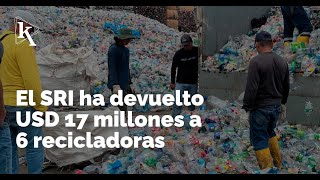 Recicladoras reciben devolución de impuestos [upl. by Tiphanie]