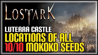 Luterra Castle All Mokoko Seed Locations Lost Ark [upl. by Imoen]