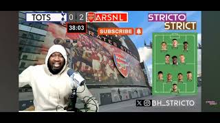 StrictoStrict Stricto Reaction To Havertzs Goal  Spurs 0  3 Arsenal  Killlaaa Kaaaiii [upl. by Laban]