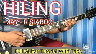 HILING  JAYR SIABOC FULL GUITAR TUTORIAL WITH TABS [upl. by Adnirim]