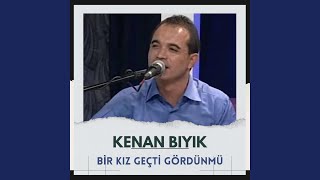 Bir kız Geçti Gördünmü [upl. by Ahsyak]