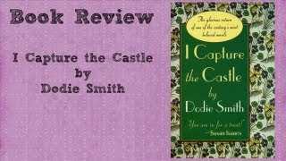 Book Review  I Capture The Castle by Dodie Smith [upl. by Aranat]