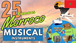 25 FAMOUS MOROCCO MUSICAL INSTRUMENTS WITH NAMES AND PICTURES [upl. by Kilgore]