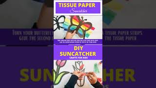 TISSUE PAPER SUNCATCHER Easy DIY CRAFTS FOR KIDS Shorts suncatcher kidscrafts [upl. by Yatnuahs]