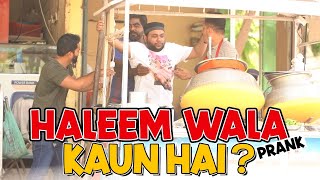 Haleem Wala Kon Hai Prank  By Nadir Ali amp Team in  P4 Pakao  2022 [upl. by Pul]