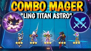 THARZ SKILL 3  COMBO MAGER quot LING TITAN ASTRO quot  Magic chess Mobile Legend [upl. by Ingelbert]