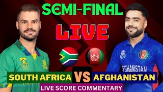 LIVE  SOUTH AFRICA VS AFGHANISTAN 1st SEMIFINAL  RSA VS AFG MATCH LIVE SCORE COMMENTARY [upl. by Norty132]