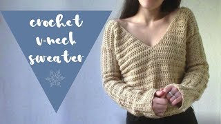 Crochet VNeck Sweater  Crochet Sweater Tutorial [upl. by Lach]