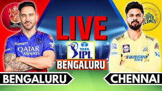 IPL 2024 Live RCB vs CSK Match 68  IPL Live Score amp Commentary  Bengaluru vs Chennai Live Match [upl. by Hightower]