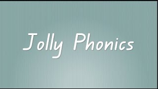 Jolly Phonics Songs with Actions [upl. by Ennayram]