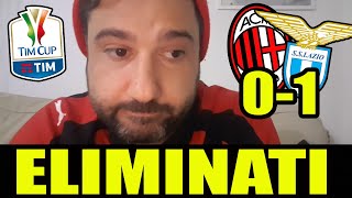 ELIMINATI MAH BOH  MilanLazio 01 Coppa Italia [upl. by Nessim]