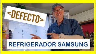 💥 EL MAYOR DEFECTO DE REFRIGERADOR SAMSUNG  THE BIGGEST DEFECT OF SAMSUNG FRIDGE [upl. by Tychonn]