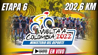 🔴​​ENVIVO hoy 🚵 Etapa 6  VUELTA COLOMBIA 2022 🏆​ [upl. by Fritts]