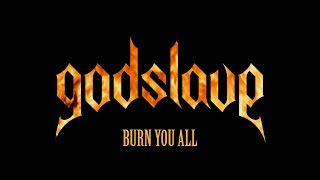 Godslave  Burn You All Official Video [upl. by Bertolde]