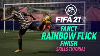 FIFA 21 New Skills Tutorial  Fancy Rainbow Flick Finish [upl. by Abbotsen612]