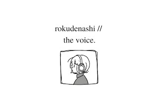 rokudenashi  the voice lyrics engkanrom [upl. by Eveline69]