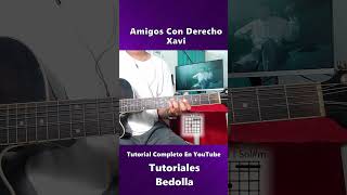 Amigos Con Derecho  Tutorial  Xavi  Acordes  Tutorial En Guitarra musica regionalmexicano [upl. by Pachston]