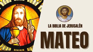 San Mateo  El Evangelio según Mateo y la Vida de Jesús  La Biblia de Jerusalén [upl. by Enirehtak]