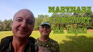 UKI MARYNARSKI A AREK PUCYBUTPIĘKNY PUCYBUTSKARBY Z ŁĄKI [upl. by Huberty]