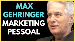 Max Gehringer Fantástico Marketing Pessoal [upl. by Vigen]