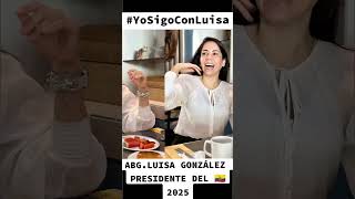 Abg Luisa González presidenta del Ecuador 2025 🇪🇨💪🏼❤️‍🔥 [upl. by Sarina]