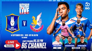 MATCHDAY LIVE REACTION  BG PATHUM UNITED vs Nongbua Pitchaya  THAI LEAGUE 1 202425 MW06 [upl. by Nerol]