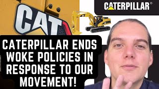 We Killed Woke Policies At Caterpillar A 170B Company 🔥 [upl. by Mohr]