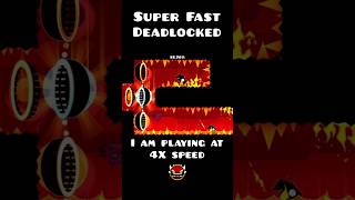 Deadlocked But Super Fast  Geometry Dash [upl. by Gyasi]