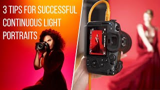 3 Tips for Successful Continuous Light Portraits [upl. by Llerrut]