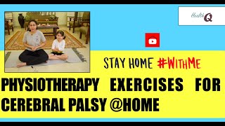 PHYSIOTHERAPY EXERCISE FOR CEREBRAL PALSY HOME [upl. by Elmer125]