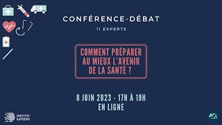 Comment préparer au mieux l’avenir de la santé [upl. by Sulihpoeht]