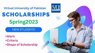 Merit Based Scholarship New Student  Spring 2023  List of eligible students Virtual University [upl. by Zena]