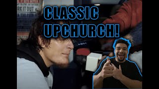 CLASSIC UPCHURCH LOL  Upchurch quotPeoples Champquot OFFICIAL MUSIC VIDEO Reaction [upl. by Close]