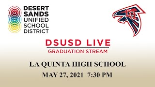 La Quinta High School 2021 Graduation [upl. by Indira]