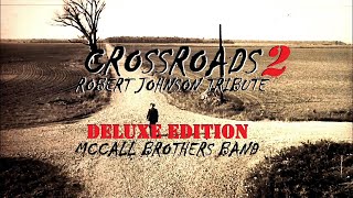 Crossroads 2 Robert Johnson Tribute [upl. by Nylirret]