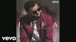 Lefa  Tu vas prendre leau Audio ft H Magnum [upl. by Dore363]