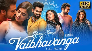 Ranga Ranga Vaibhavanga 2022 Hindi Dubbed Full Movie  Starring Vaisshnav Tej Ketika Sharma [upl. by Coffin436]