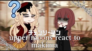 upper moons react to makima part 1 RUSENG [upl. by Heins165]