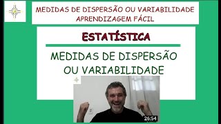 EST 021  MEDIDAS DE DISPERSÃO OU VARIABILIDADE [upl. by Minor]