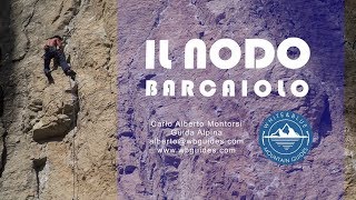 TUTORIAL ALPINISMO 12  Come fare il NODO BARCAIOLO [upl. by Acirahs]